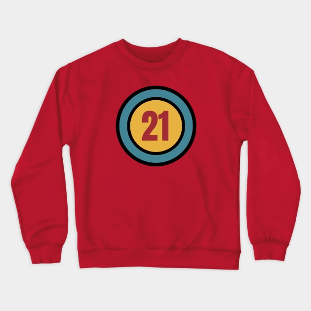 The Number 21 - twenty one - twenty first - 21st Crewneck Sweatshirt by Siren Seventy One